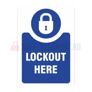 Etichete de marcare LOTO „Lockout Here”